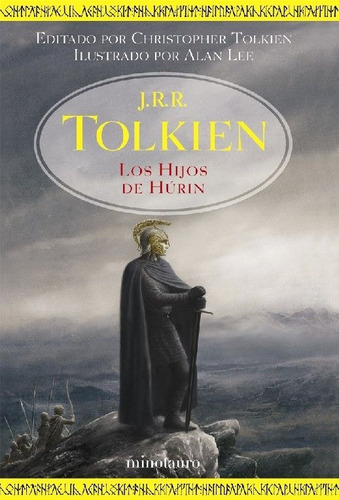 Los hijos de Húrin: Editado por Christopher Tolkien. Ilustrado por Alan Lee, de Tolkien, J. R. R.. Serie Fuera de colección Editorial Minotauro México, tapa dura en español, 2016