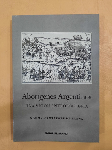 Aborígenes Argentinos | Norma C. De Frank