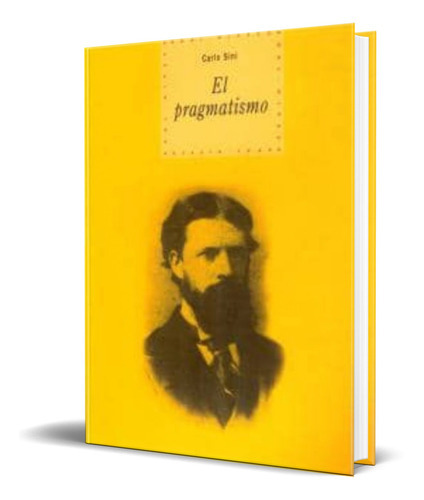 El Pragmatismo, De Carlo Sini. Editorial Akal, Tapa Blanda En Español, 1999