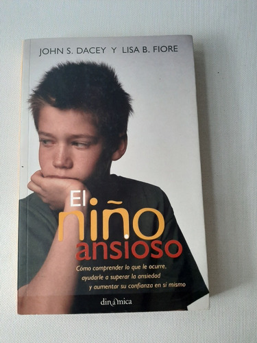Libro El Niño Ansioso - Jhon S. Dacey Y Lisa B. Fiore