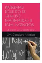 Comprar Libro: Problemas Resueltos De Análisis Matematico Iii Para