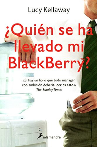 Libro Quien Se Ha Llevado Mi Blackberry (coleccion Novela) -
