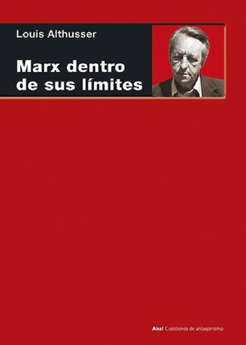 Libro - Marx Dentro De Sus Limites - Louis Althusser