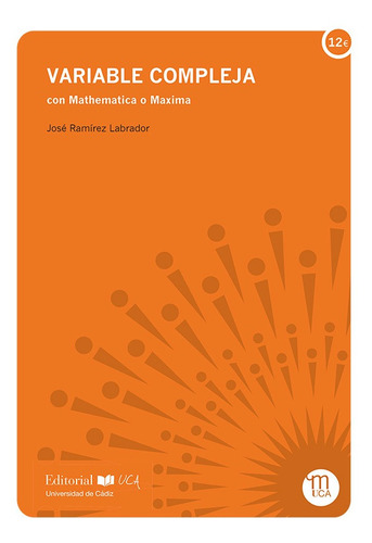 Variable Compleja Con Mathematica O Maxima - José Ramírez...