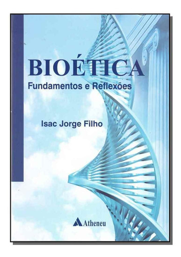 Bioética - Fundamento E Reflexões - 01ed/17