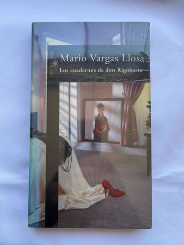 Mario Vargas Los Cuadernos De Don Rigoberto Alfaguara (Usado)