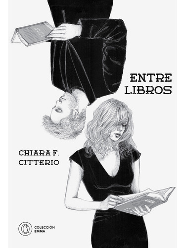 Libro Entre Libros - Chiara F. Citterio - The Orlando Books