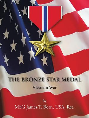 Libro The Bronze Star Medal: Vietnam War - Born Usa Ret, ...