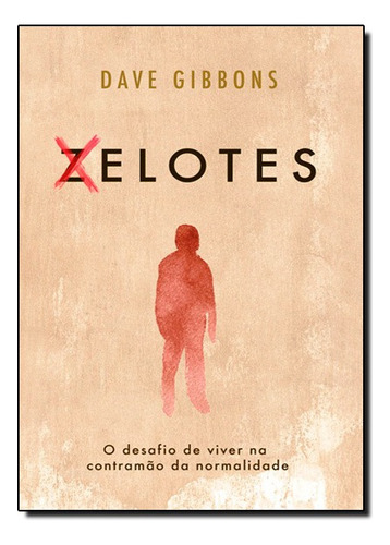 Xelotes, De Dave Gibbons. Editora Mundo Cristão Em Português