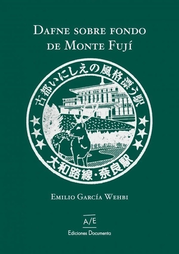 Dafne Sobre Fondo De Monte Fují, De García Wehbi, Emilio. Serie N/a, Vol. Volumen Unico. Editorial Documenta/ Escénica Ediciones, Tapa Blanda, Edición 1 En Español, 2023