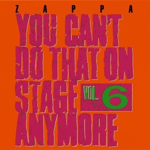 You Can T Do That On Stage Anymore Vol 6 - Zappa Frank (cd 