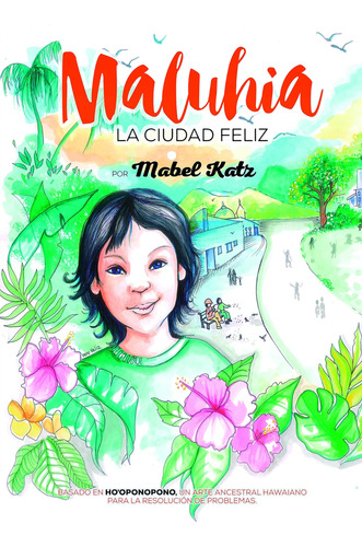 Libro Maluhia: La Ciudad Feliz Mabel Katz Español