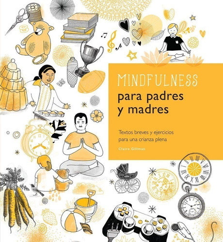 Mindfulness Para Padres Y Madres Gillman Claire