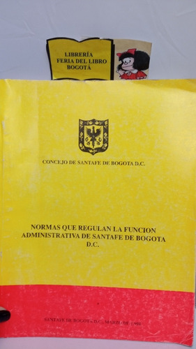 Normas Que Regulan La Función Administrativa De Bogotá - 94 