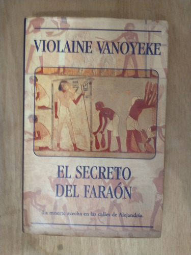 El Secreto Del Faraón - Violaine Vanoyeke