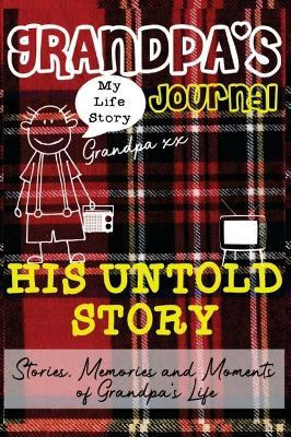 Libro Grandpa's Journal - His Untold Story : Stories, Mem...