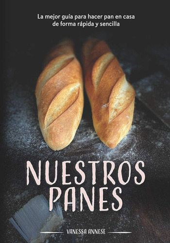 Libro Nuestros Panes (spanish Edition)