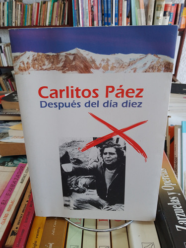 Después Del Día Díez. Carlitos Páez 