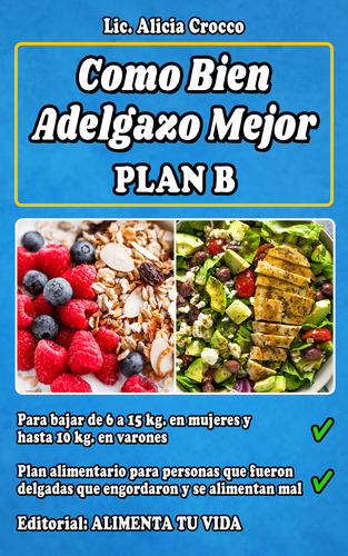 Inteligencia Nutricional Para Adelgazar. Bajar 25 Kg