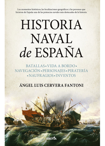 Historia Naval De Espaãâa, De Cervera Fantoni,angel Luis. Editorial Sekotia Editorial En Español