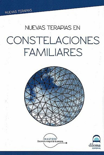 Nuevas Terapias En Constelaciones Familiares