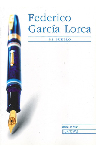 Federico García Lorca Mi Pueblo - Mini Letras H Kliczkowski