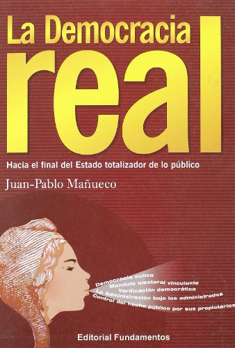 Libro La Democracia Real De Mañueco J P Mañueco Juan Pablo F