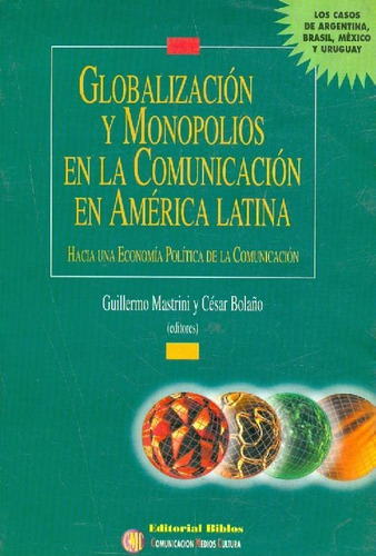 Libro Globalización Y Monopolios En La Comunicación De Otros