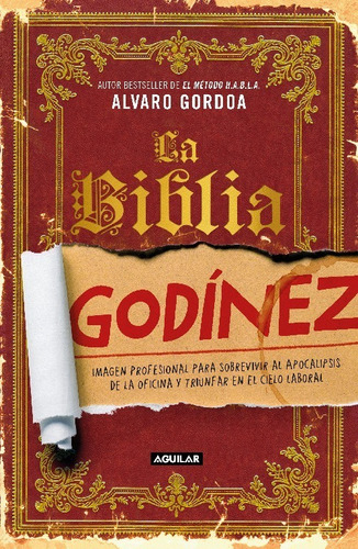 Libro La Biblia Godínez, Gordoa, Alvaro Aguilar