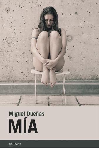 Mía - Miguel Dueñas