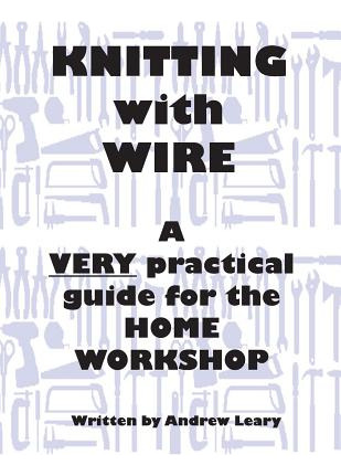 Libro Knitting With Wire: A Very Practical Guide To The H...