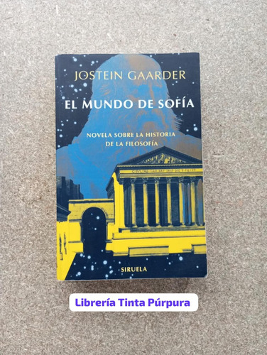 El Mundo De Sofía. Jostein Gaarder.