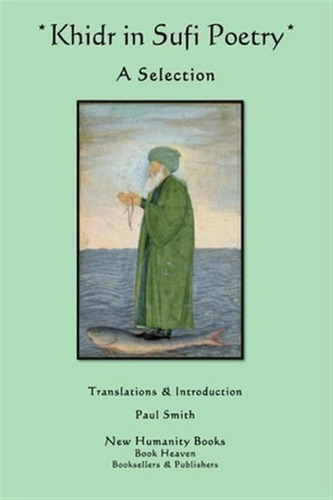 Khidr In Sufi Poetry - Paul Smith (paperback)