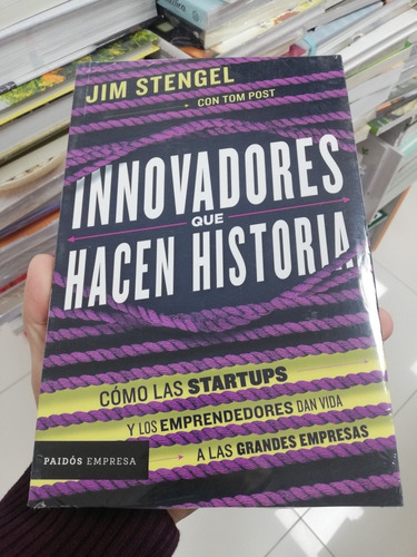 Libro Innovadores Que Hacen Historia - Jim Stengel