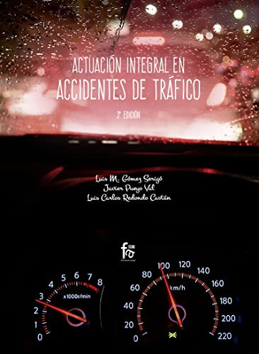 Libro Actuación Integral En Accidentes De Tráfico De Luis Ca