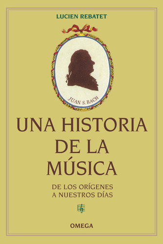 Una Historia De La Mãâsica, De Rebatet, Lucien. Editorial Omega, Tapa Blanda En Español