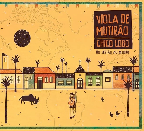 Cd Chico Lobo - Viola De Mutirão - Do Sertão