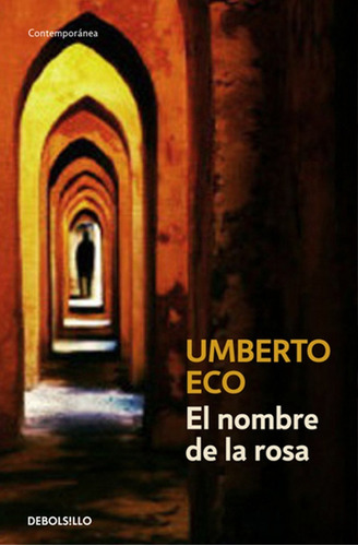 Libro El Nombre De La Rosa - Umberto Eco - Bolsillo