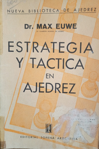 Estrategia Y Táctica En Ajedrez Dr. Max Euwe C2