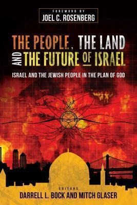 The People, The Land, And The Future Of Israel : Israel A...