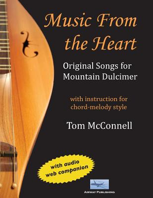 Libro Music From The Heart: Original Songs For Mountain D...