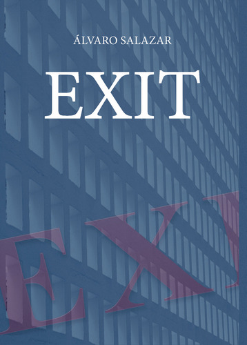 Exit: , De Salazar Agustino., Vol. 1. Editorial Punto Rojo Libros S.l., Tapa Pasta Blanda, Edición 1 En Español, 2024