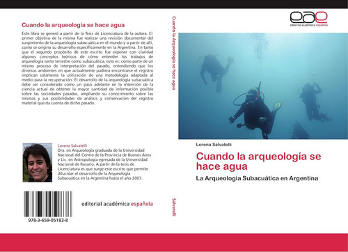 Libro: Cuando La Arqueología Se Hace Agua: La Arqueología Su