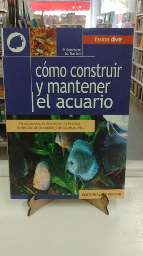 Cómo Construir Y Mantener El Acuario P Ronchetti M Mariani