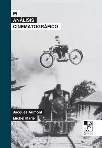 El Análisis Cinematográfico - Jacques Aumont - La Marca