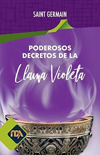 Libro : Poderosos Decretos De La Llama Violeta - Germain,..