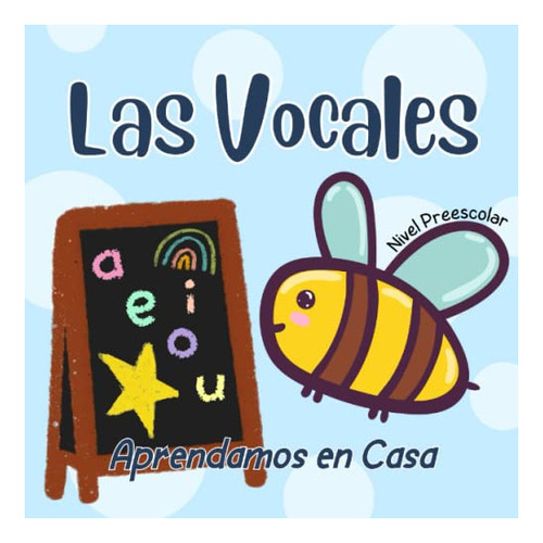 Libros En Espanol Para Ninos: Aprende Las Vocales