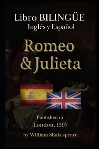 Romeo Y Julieta: Obra Literaria Bilingüe, Español E Inglés