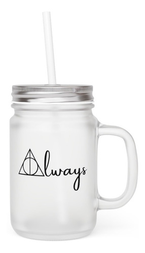 Mason Jar - Harry Potter - Severus Snape - Always