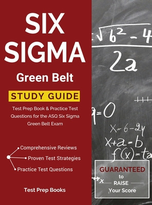 Libro Six Sigma Green Belt Study Guide: Test Prep Book & ...